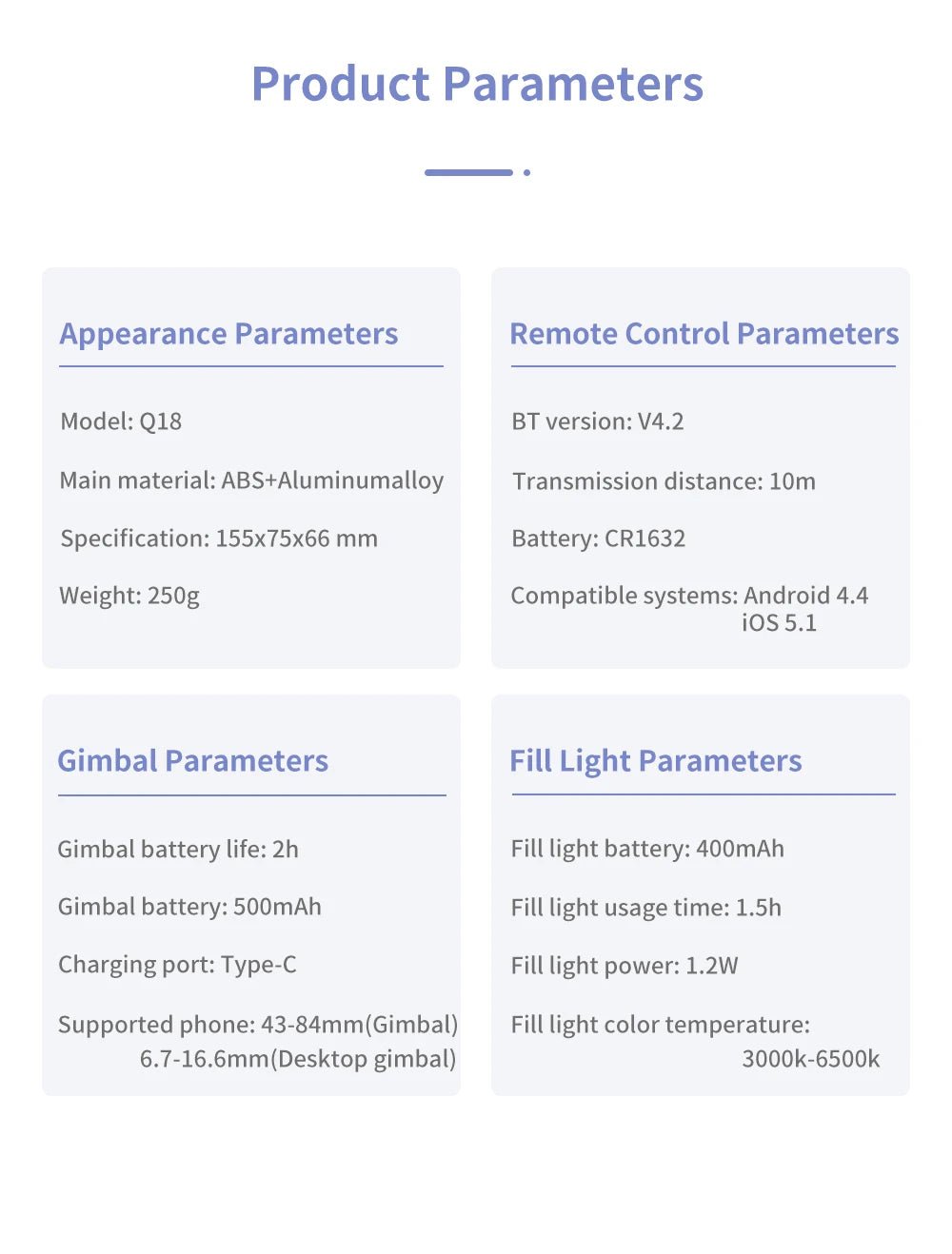 Q18 Desktop Following the shooting Mode Gimbal Stabilizer Selfie Stick Tripod with Fill Light for iPhone Cell Phone Smartphone - Fix & GoQ18 Desktop Following the shooting Mode Gimbal Stabilizer Selfie Stick Tripod with Fill Light for iPhone Cell Phone SmartphoneVidéo & PhotoFix & Go